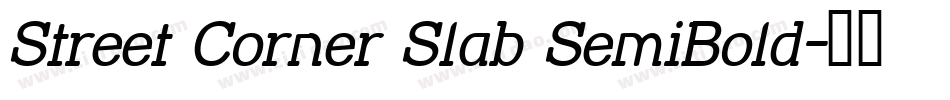 Street Corner Slab SemiBold字体转换